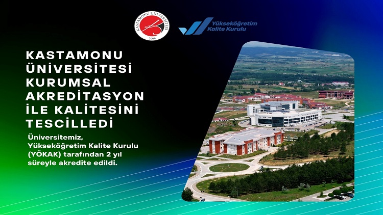 Kastamonu Üniversitesi, Kurumsal Akreditasyon ile Kalitesini Tescilledi